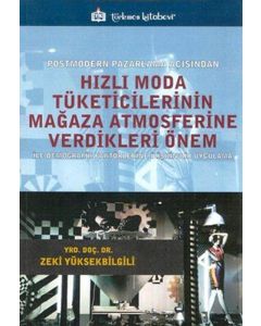 Hızlı Moda Tüketicilerinin Mağaza Atmosferine Verdikleri Önem