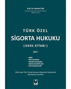 Türk Özel Sigorta Hukuku (Ders Kitabı) Cilt I