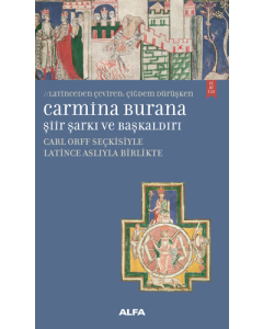 Carmina Burana - Şiir, Şarkı ve Başkaldırı
