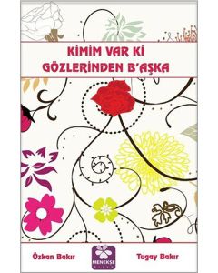 Kimim Var Ki Gözlerinden B'aşka
