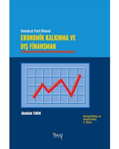 Demokrat Parti Dönemi Ekonomik Kalkınma ve Dış Finansman