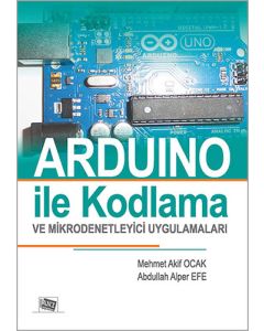 Arduino ile Kodlama ve Mikrodenetleyici Uygulamaları