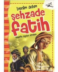 Benim Adım Şehzade Fatih