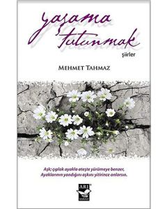 Yaşama Tutunmak