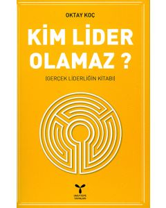 Kim Lider Olamaz?