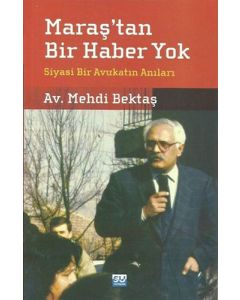 Maraş'tan Bir Haber Yok