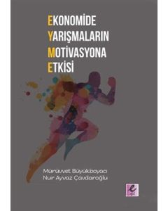 Ekonomide Yarışmaların Motivasyona Etkisi