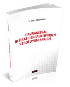 Davranışsal İktisat Perspektifinden Vergi Uyum Analizi