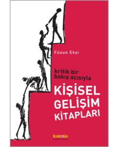 Kritik Bir Bakış Açısıyla Kişisel Gelişim Kitapları