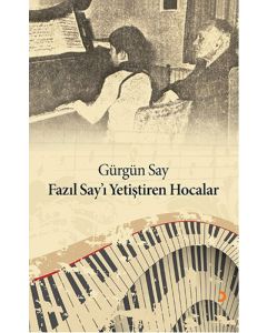 Fazıl Say'ı Yetiştiren Hocalar