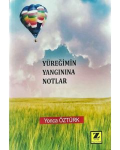 Yüreğimin Yangınına Notlar