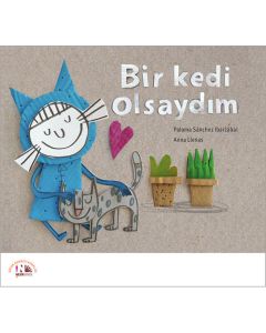 Bir Kedi Olsaydım (Ciltli)