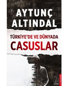 Türkiye’de ve Dünyada Casuslar
