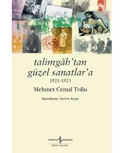 Talimgâh'tan Güzel Sanatlar'a 1921-1923
