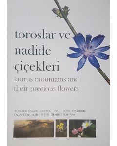 Toroslar ve Nadide Çiçekleri (Ciltli)