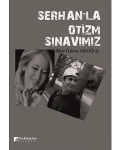Serhan'la Otizm Sınavımız