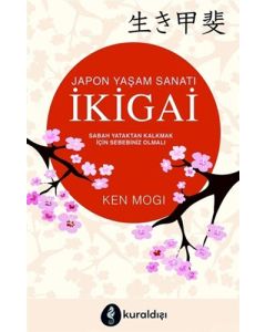 İkigai - Japon Yaşam Sanatı