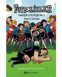 Futbolikler 1 - Hakem Uyuyor mu? (Ciltli)