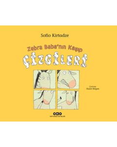 Zebra Baba’nın Kayıp Çizgileri (Ciltli)