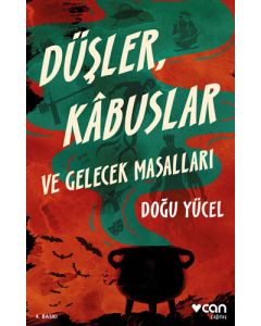 Düşler, Kâbuslar ve Gelecek Masalları
