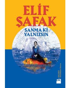 Sanma ki Yalnızsın
