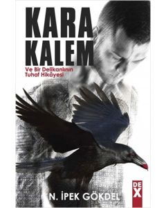 Kara Kalem Ve Bir Delikanlının Tuhaf Hikâyesi