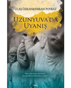 Uzunyuva'da Uyanış