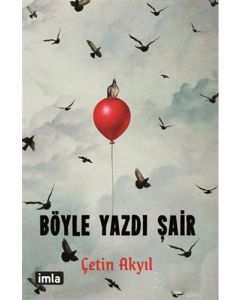 Böyle Yazdı Şair