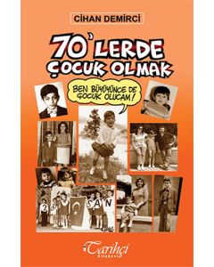 70'lerde Çocuk Olmak