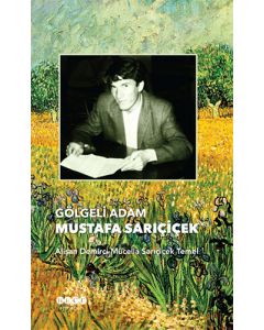 Gölgeli Adam Mustafa Sarıçiçek
