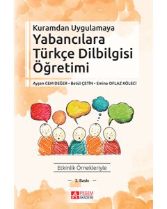 Kuramdan Uygulamaya Yabancılara Türkçe Dilbilgisi Öğretimi