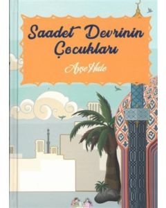 Saadet Devrinin Çocukları - Ciltli