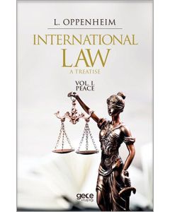 International Law A Treatise Volume I. Peace