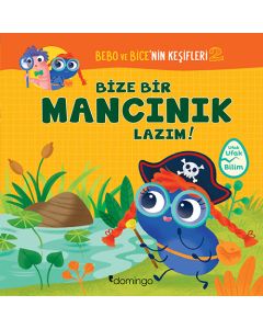 Bebo ve Bice’nin Keşifleri 2 - Bize Bir Mancınık Lazım!