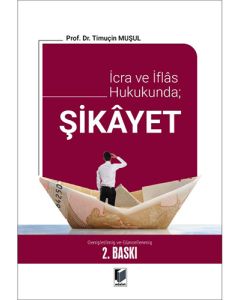 İcra ve İflâs Hukukunda; Şikâyet