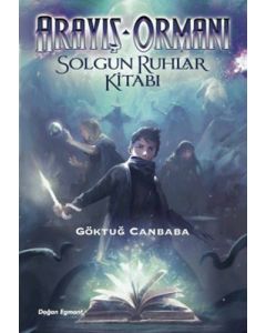 Arayış Ormanı 2 - Solgun Ruhlar Kitabı