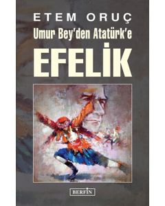Umur Bey'den Atatürk'e Efelik