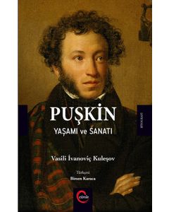 Puşkin - Yaşamı ve Sanatı
