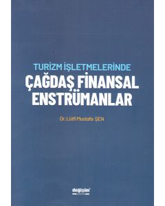Turizm İşletmelerinde Çağdaş Finansal Enstrümanlar