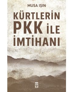 Kürtlerin PKK ile İmtihanı