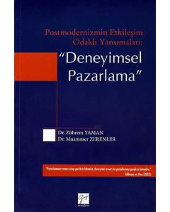 Postmodernizmin Etkileşim Odaklı Yansımaları: Deneyimsel Pazarlama