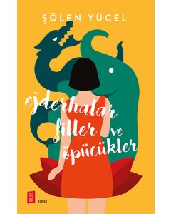 Ejderhalar Filler ve Öpücükler