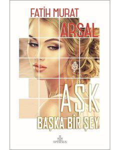 Aşk Başka Bir Şey (Ciltli)