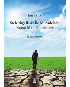 Kuraklık ve Su Kıtlığı Riski ile Mücadele Kamu Mali Politikaları