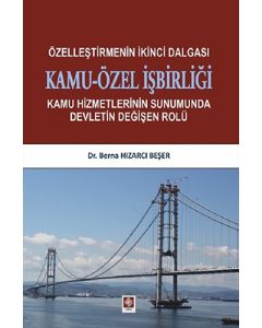 Özelleştirmenin İkinci Dalgası Kamu-Özel İşbirliği