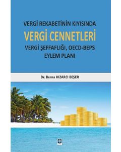 Vergi Rekabetinin Kıyısında  Vergi Cennetleri