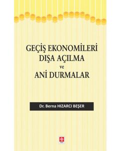 Geçiş Ekonomileri Dışa Açılma ve Ani Durmalar
