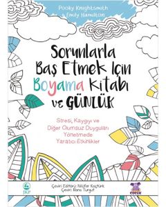 Sorunlarla Baş Etmek İçin Boyama Kitabı ve Günlük