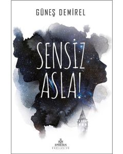 Sensiz Asla!