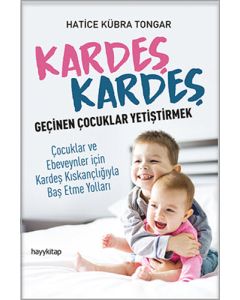 Kardeş Kardeş Geçinen Çocuklar Yetiştirmek